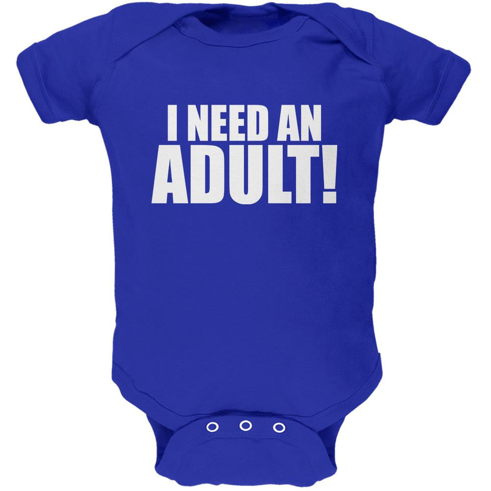 I Need An Adult Royal Soft Baby One Piece Baby One Piece Old Glory 0-3M Blue 