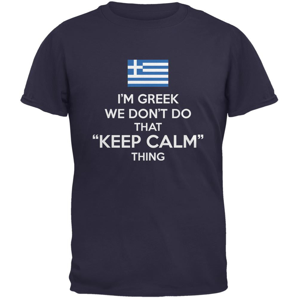 Don't Do Calm - Greek Navy Adult T-Shirt Men's T-Shirts Old Glory 2XL Blue 