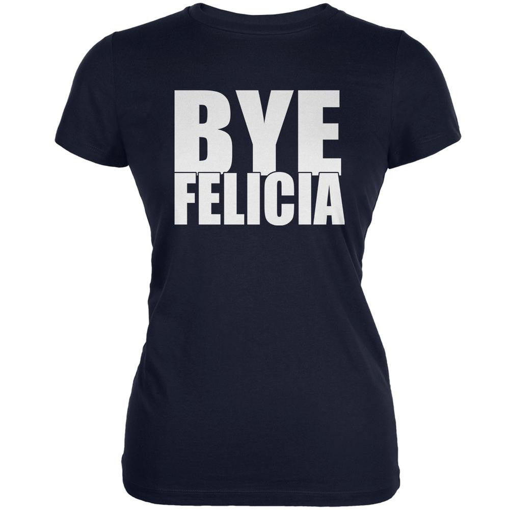 Bye Felicia Navy Juniors Soft T-Shirt Juniors T-Shirts Old Glory 2XL Blue 