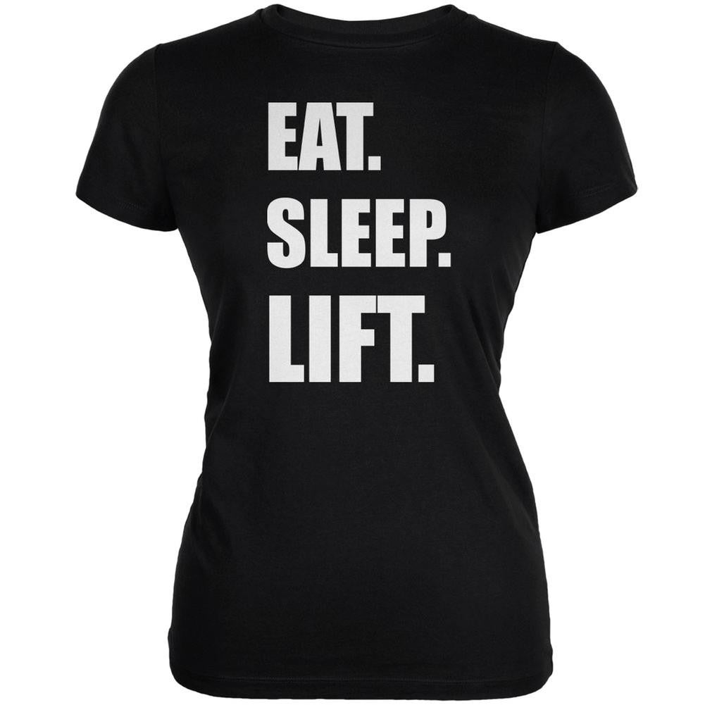 Eat Sleep Lift Black Juniors Soft T-Shirt Juniors T-Shirts Old Glory 2XL Black 