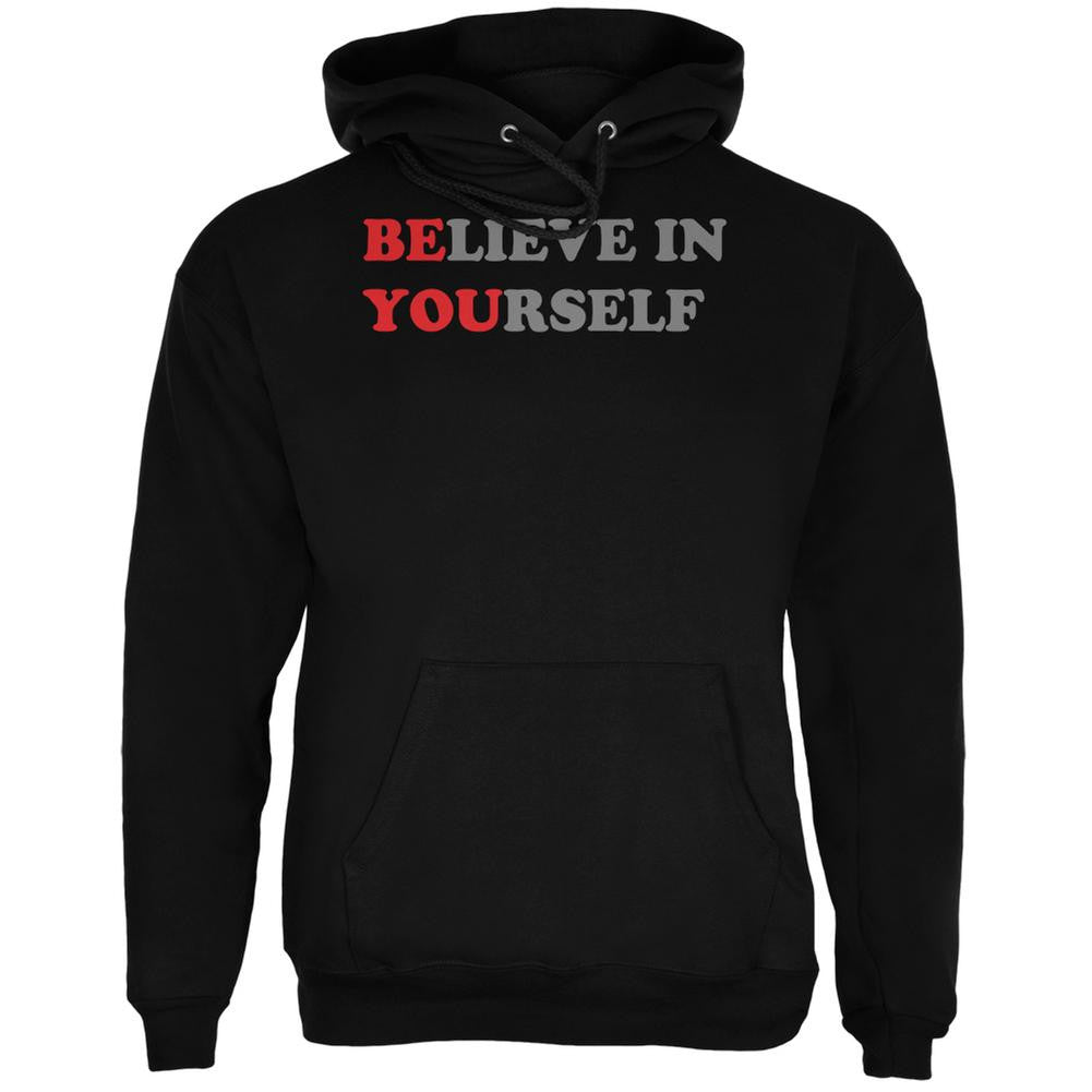 Believe in Yourself Be You Quote Black Adult Hoodie Men's Hoodies Old Glory 2XL Black 