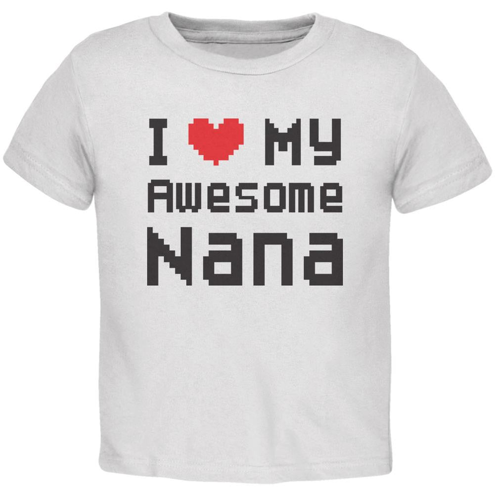 I Heart My Awesome Nana 8 Bit Pixel White Toddler T-Shirt Toddler T-Shirts Old Glory 2T White 