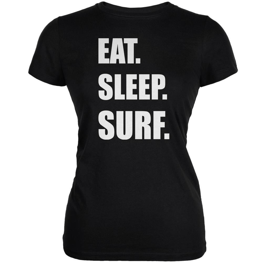 Eat Sleep Surf Black Juniors Soft T-Shirt Juniors T-Shirts Old Glory 2XL Black 