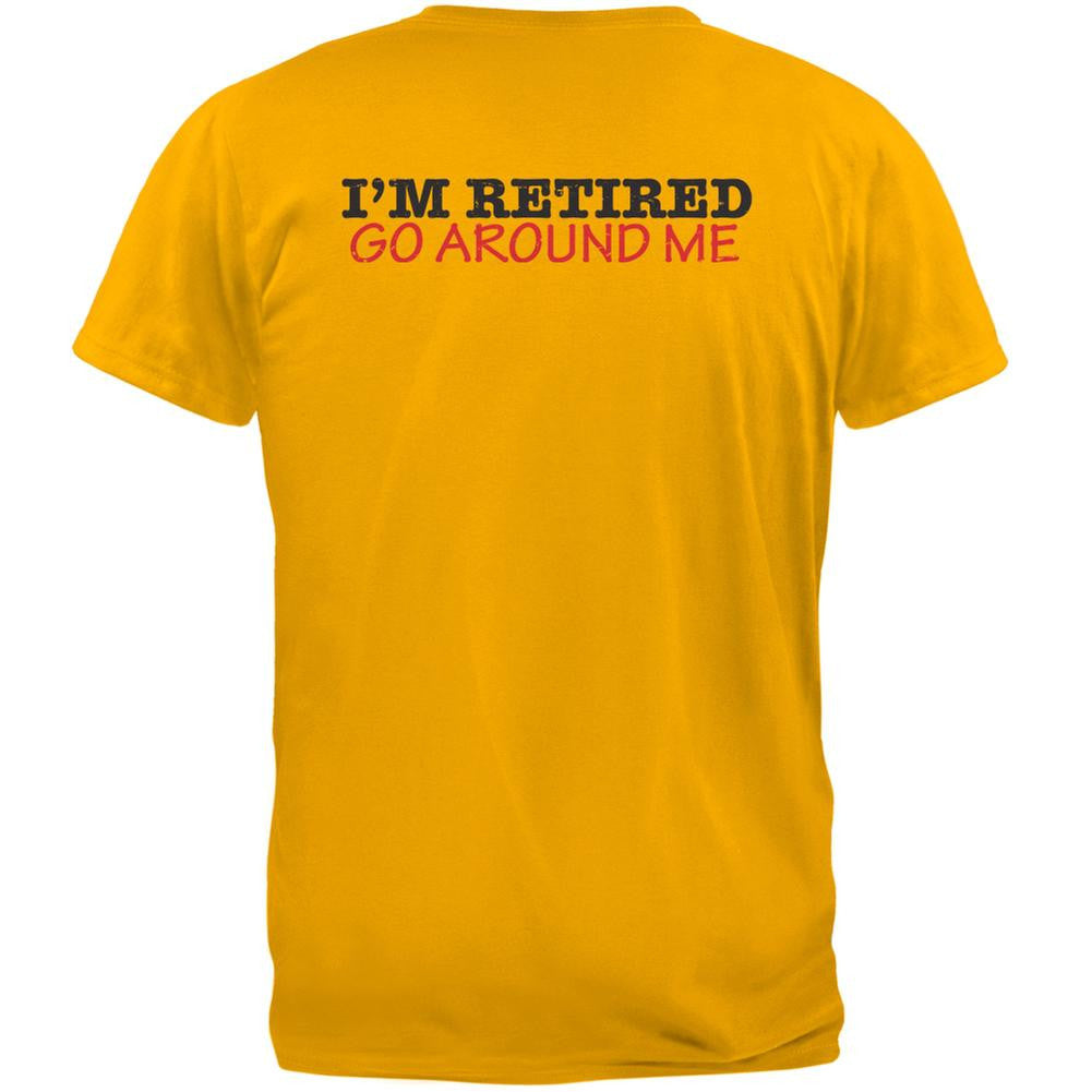 I'm Retired Go Around Me Gold Adult T-Shirt Men's T-Shirts Old Glory 2XL Yellow 