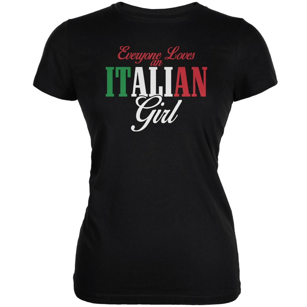 Everyone Loves An Italian Girl Black Juniors Soft T-Shirt Juniors T-Shirts Old Glory 2XL Black 