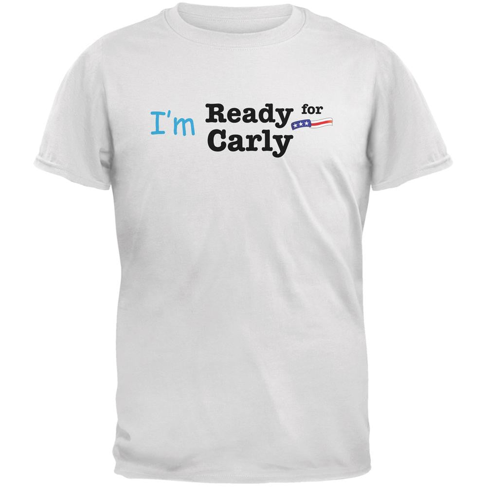 Election 2016 I'm Ready For Carly Fiorina White Adult T-Shirt Men's T-Shirts Old Glory 2XL White 