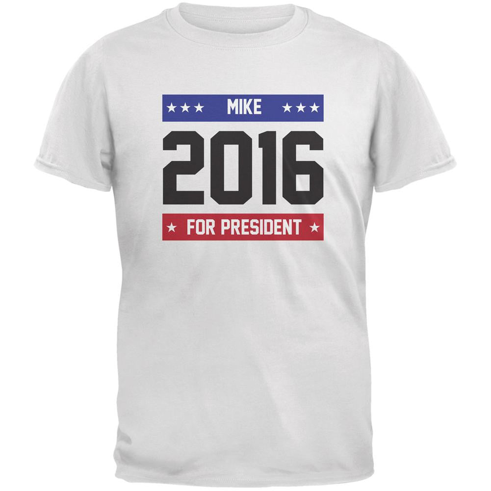 Election 2016 Mike for President 2016 White Adult T-Shirt Men's T-Shirts Old Glory 2XL White 