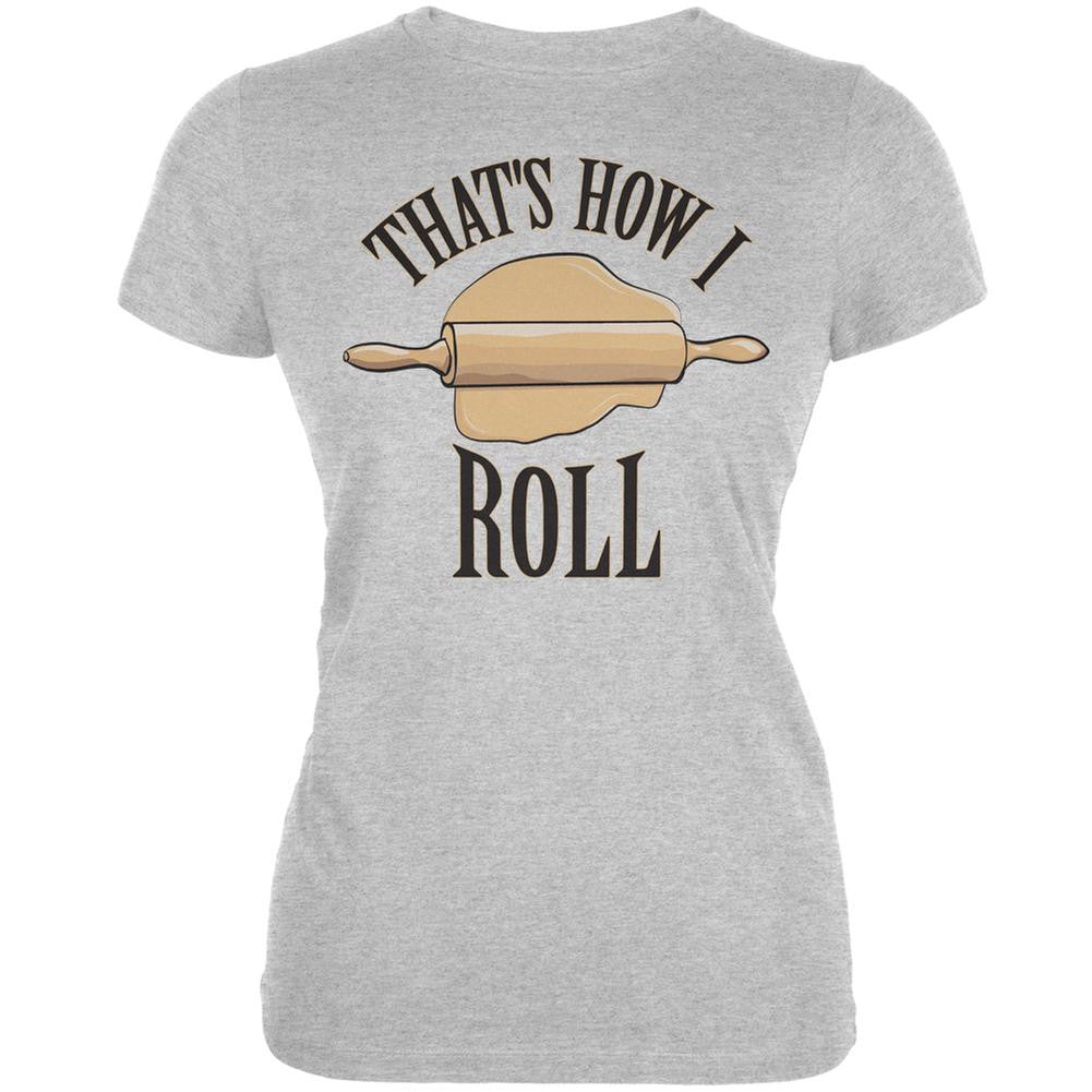 Thats How I Roll Heather Grey Juniors Soft T-Shirt Juniors T-Shirts Old Glory 2XL Grey 