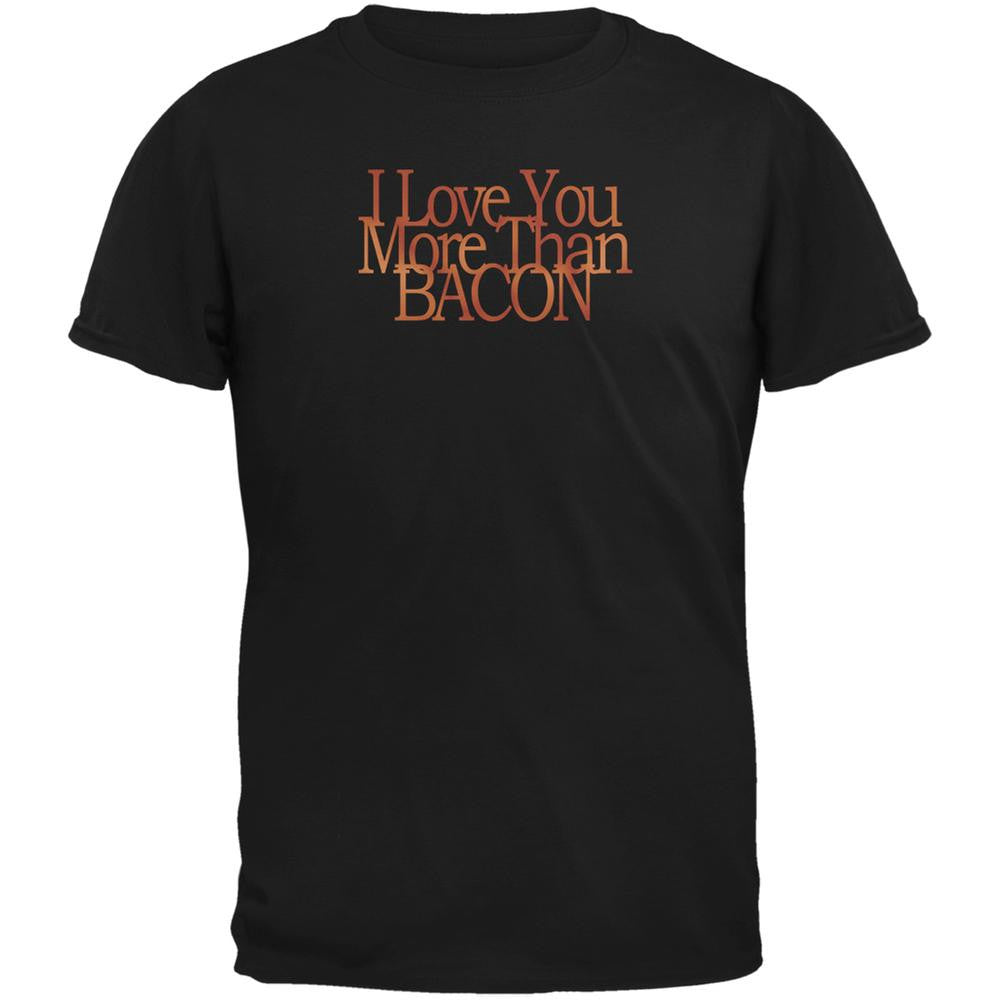 Love More Bacon Funny Black Adult T-Shirt Men's T-Shirts Old Glory 2XL Black 