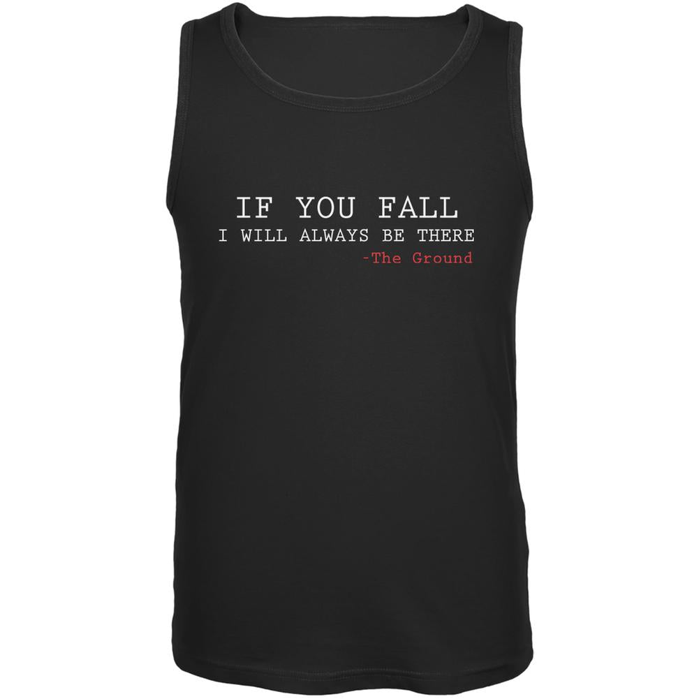 If You Fall I Will Always Be There Black Adult Tank Top Men's Tank Tops Old Glory 2XL Black 