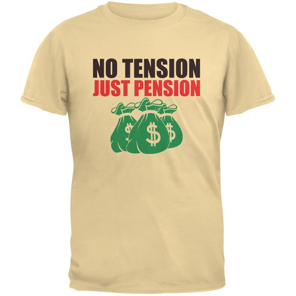 Retirement No Tension Just Pension Yellow Haze Adult T-Shirt Men's T-Shirts Old Glory LG Yellow 