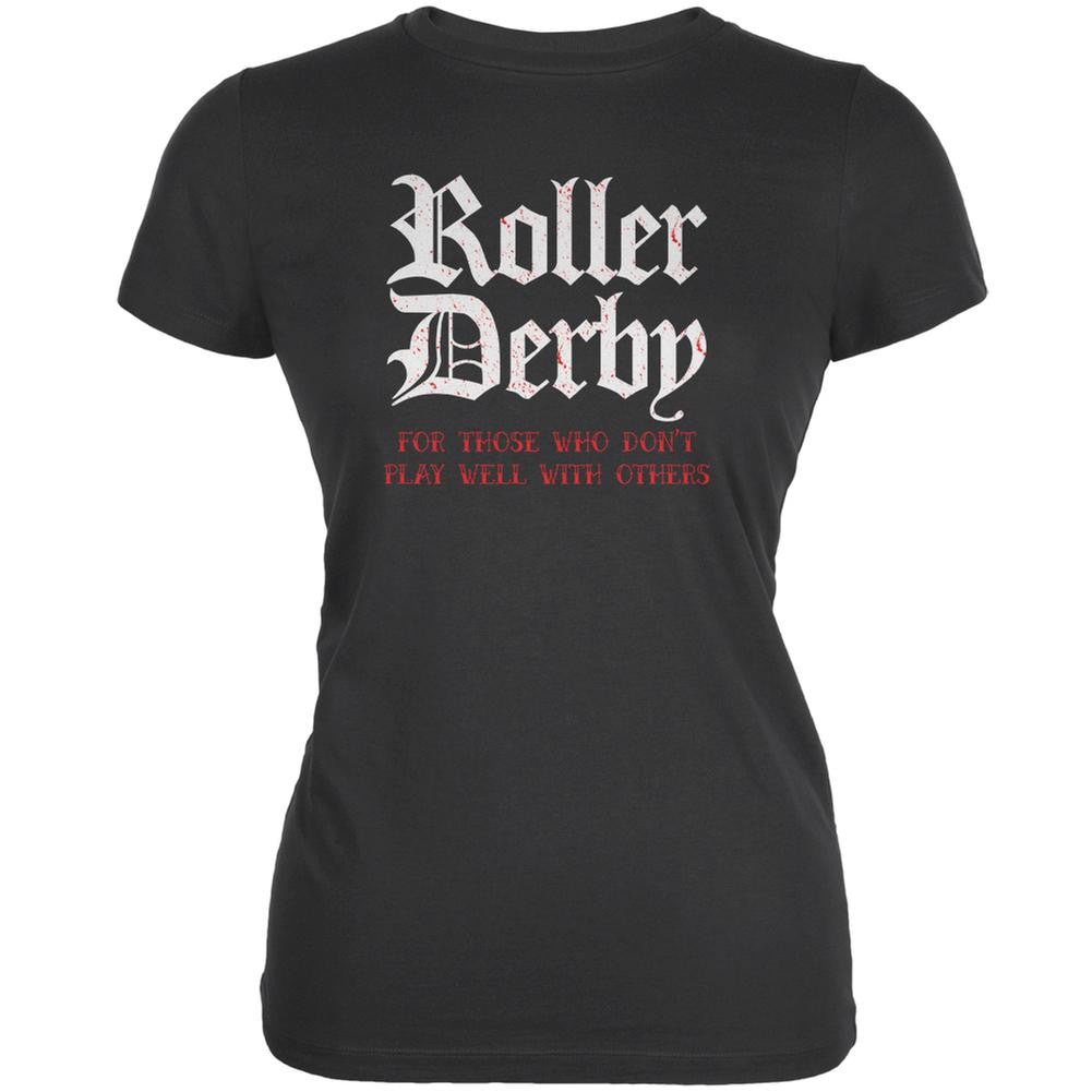 Roller Derby For Those Who Dont Play Well With Others Asphalt Juniors Soft T-Shirt Juniors T-Shirts Old Glory 2XL Grey 