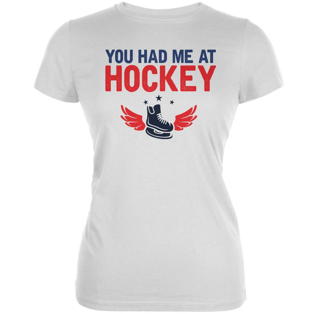 You Had Me At Hockey White Juniors Soft T-Shirt Juniors T-Shirts Old Glory 2XL White 