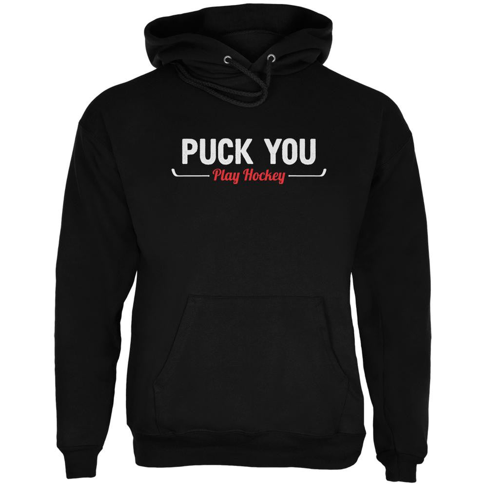 Puck You Play Hockey Black Adult Hoodie Men's Hoodies Old Glory 2XL Black 