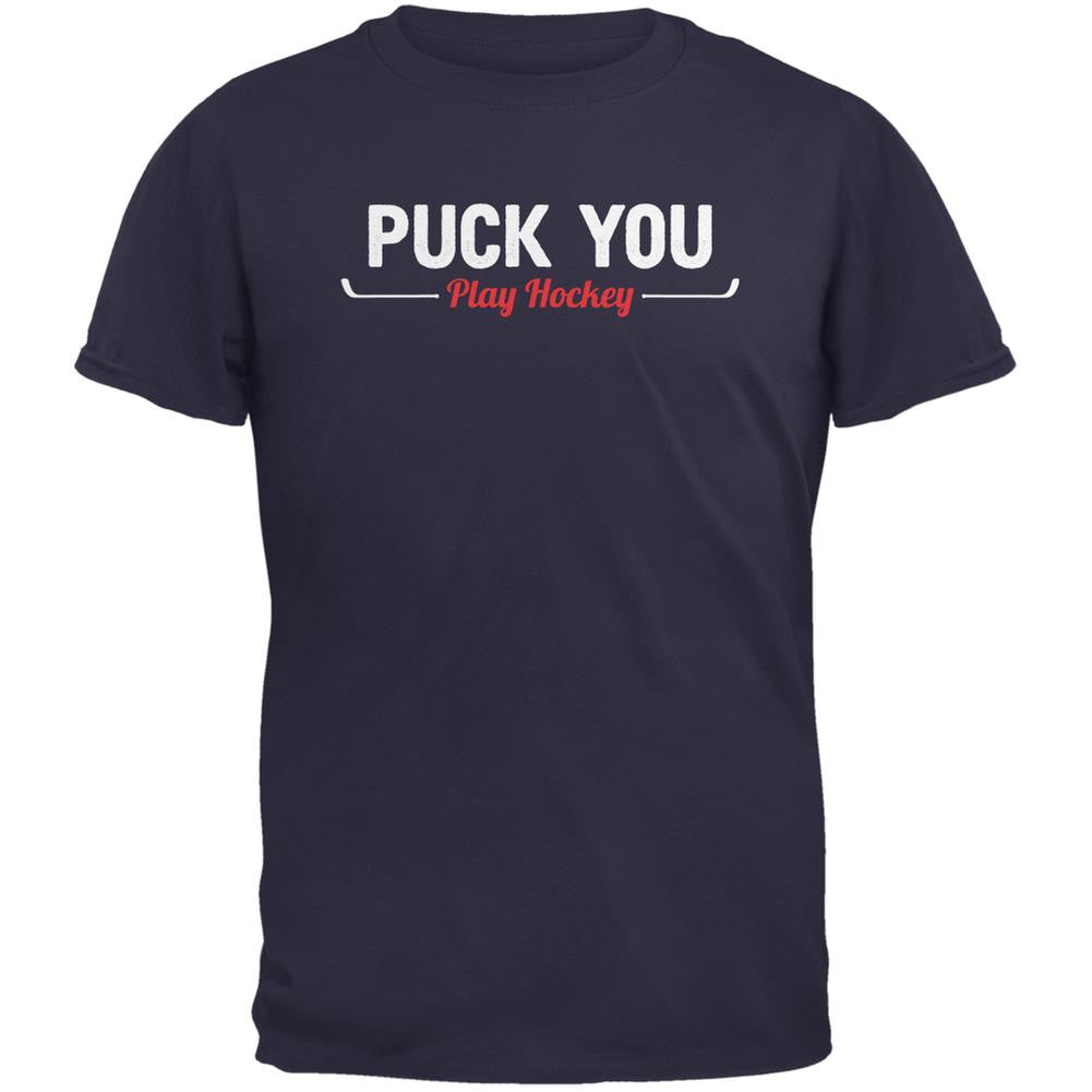 Puck You Play Hockey Navy Adult T-Shirt Men's T-Shirts Old Glory 2XL Blue 