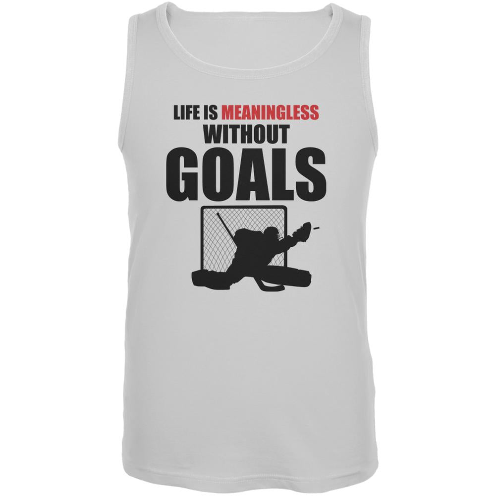 Hockey Life Is Meaningless Without Goals White Adult Tank Top Men's Tank Tops Old Glory 2XL White 