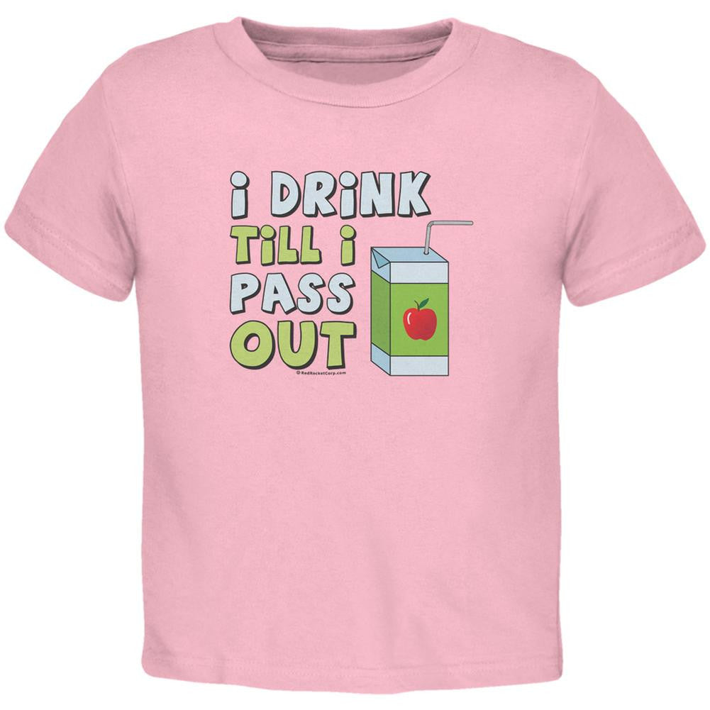 I Drink Till I Pass Out Light Pink Toddler T-Shirt Toddler T-Shirts Old Glory 2T Pink 