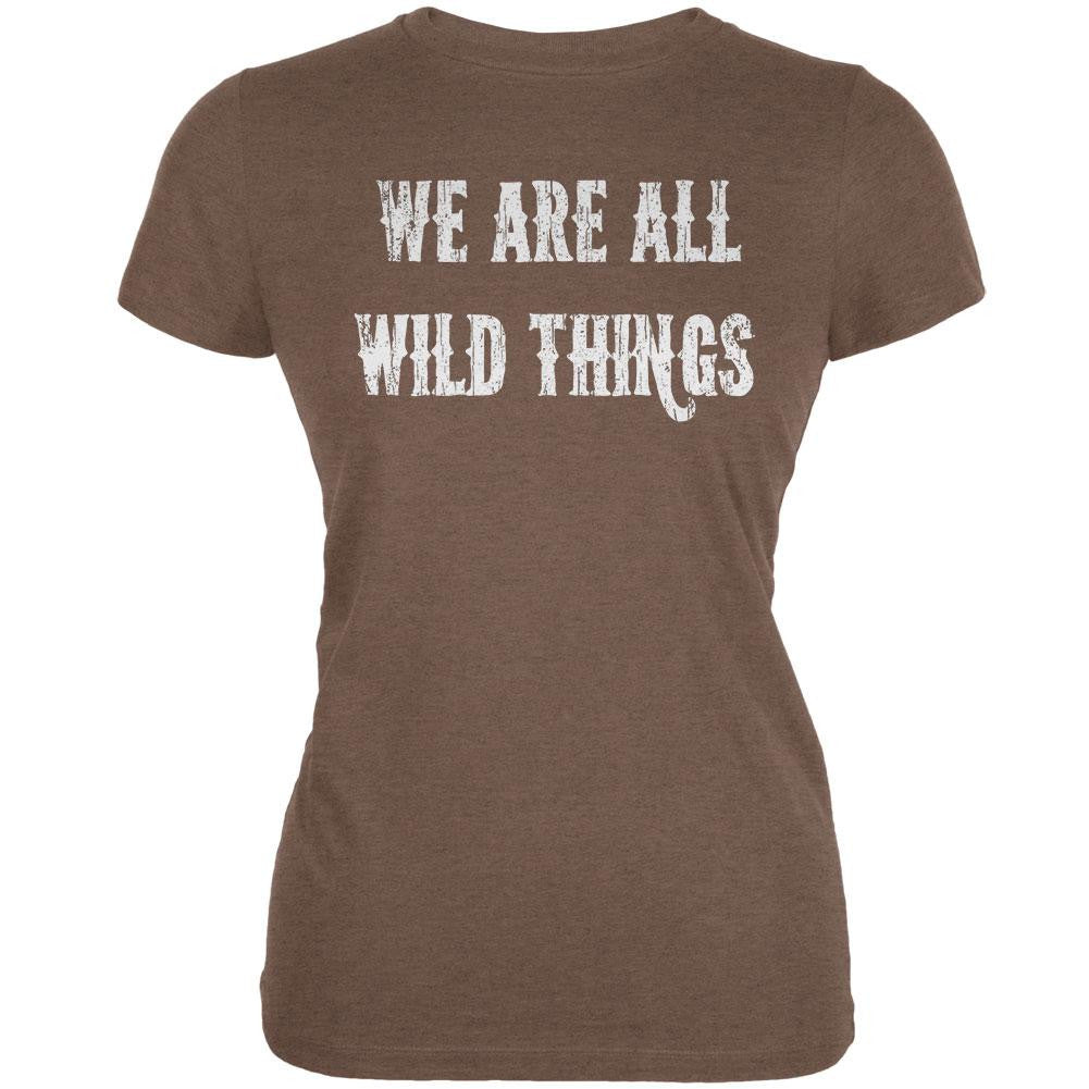 We are all Wild Things Heather Brown Juniors Soft T-Shirt Juniors T-Shirts Old Glory 2XL Brown 