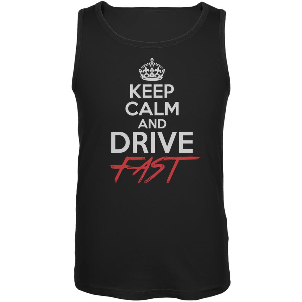 Keep Calm Drive Fast Black Adult Tank Top Men's Tank Tops Old Glory 2XL Black 