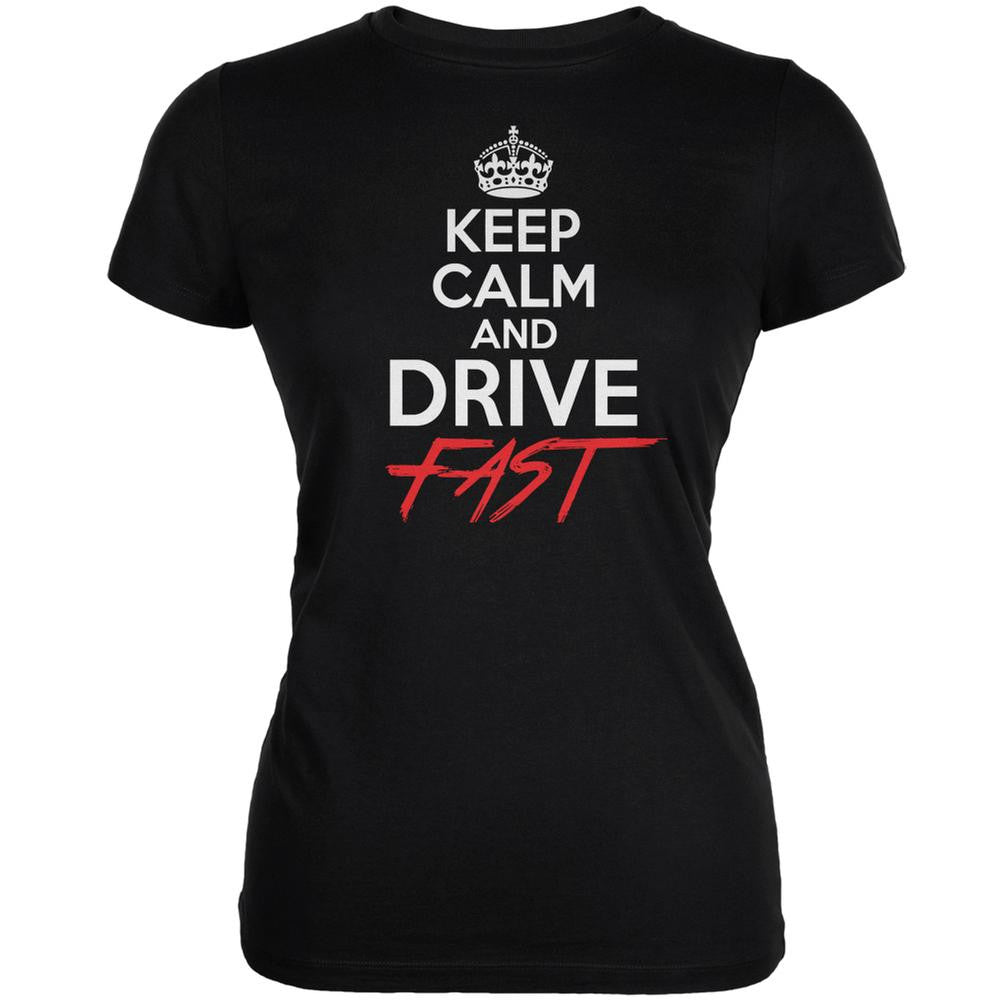 Keep Calm Drive Fast Black Juniors Soft T-Shirt Juniors T-Shirts Old Glory 2XL Black 