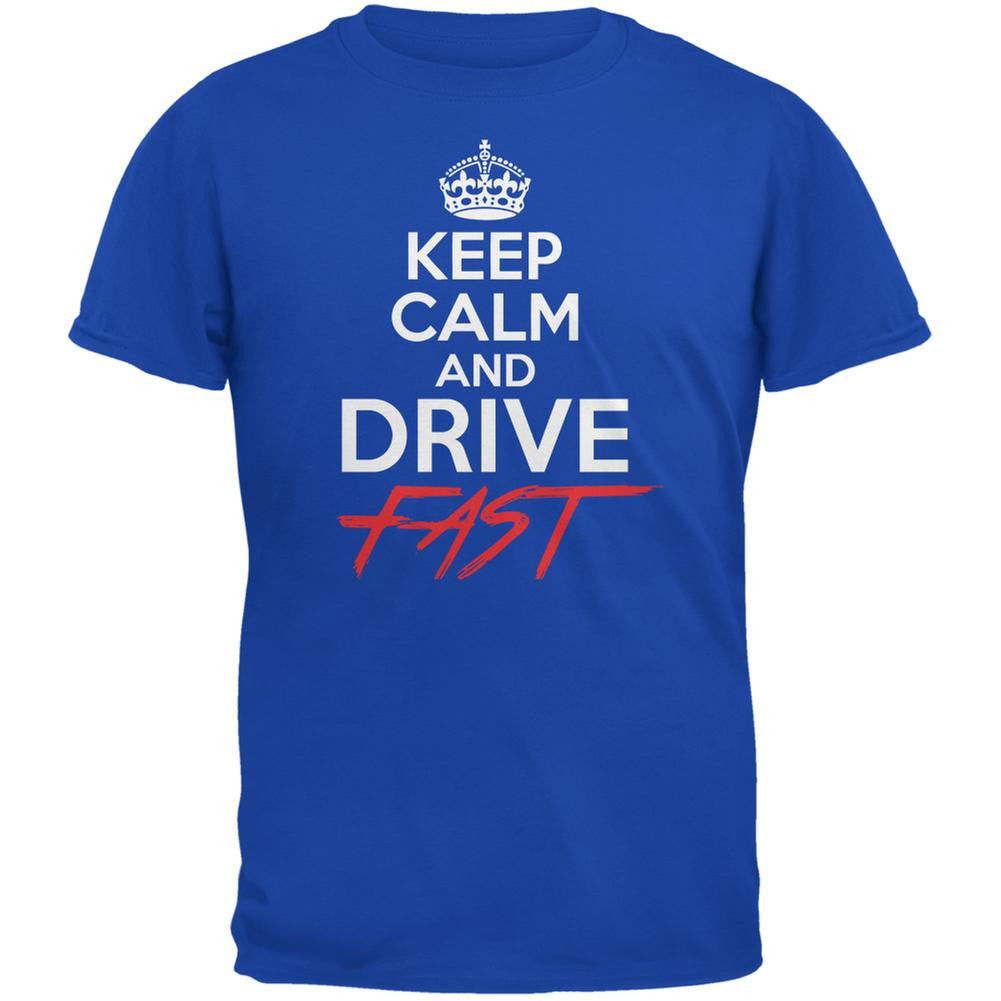 Keep Calm Drive Fast Royal Adult T-Shirt Men's T-Shirts Old Glory 2XL Blue 