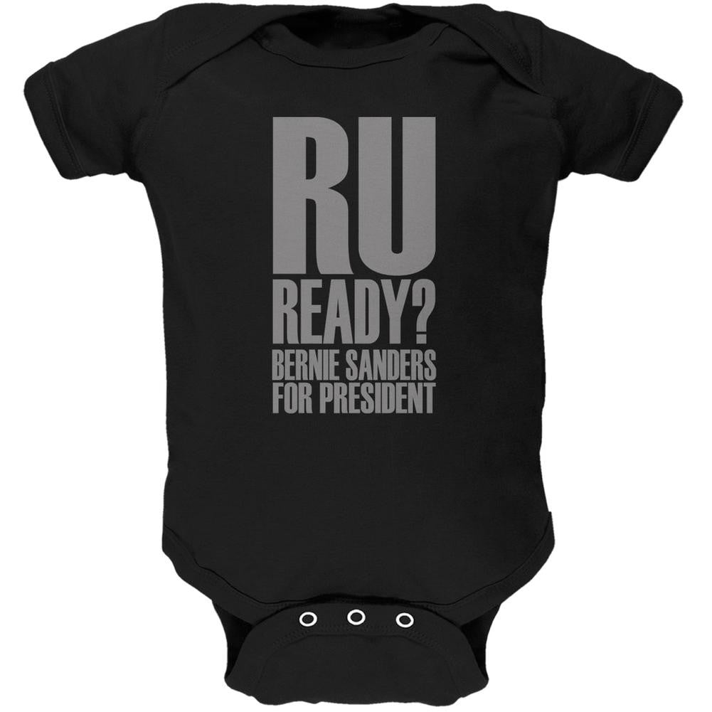 Bernie Sanders Are You Ready 2016 Black Soft Baby One Piece Baby One Piece Old Glory 0-3M Black 