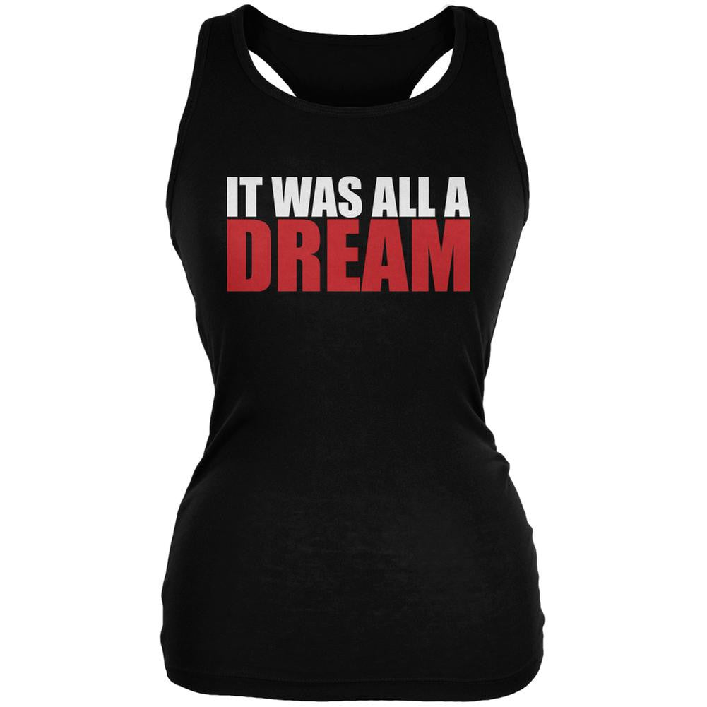 It Was All A Dream Black Juniors Soft Tank Top Juniors Tank Tops Old Glory 2XL Black 