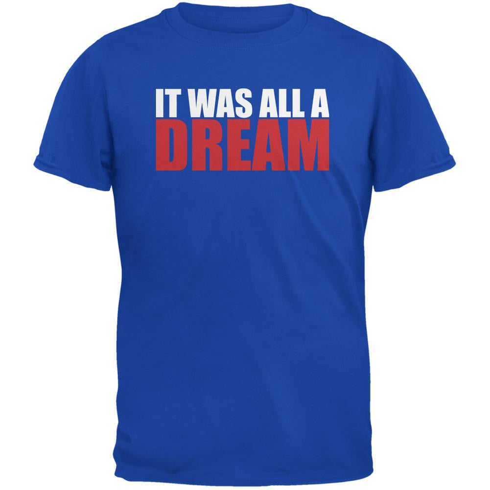 It Was All A Dream Royal Adult T-Shirt Men's T-Shirts Old Glory 2XL Blue 