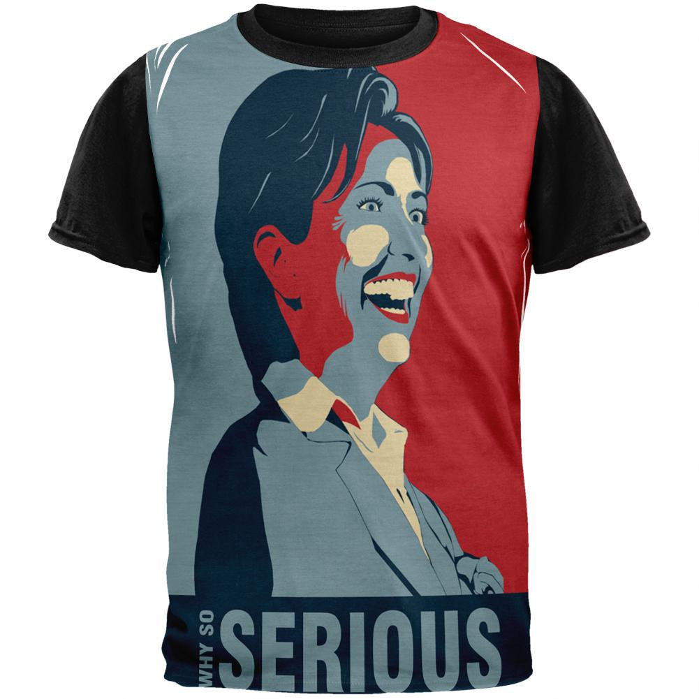 Election 2016 Hillary Clinton Why So Serious Adult Black Back T-Shirt Men's T-Shirts Old Glory SM Black 