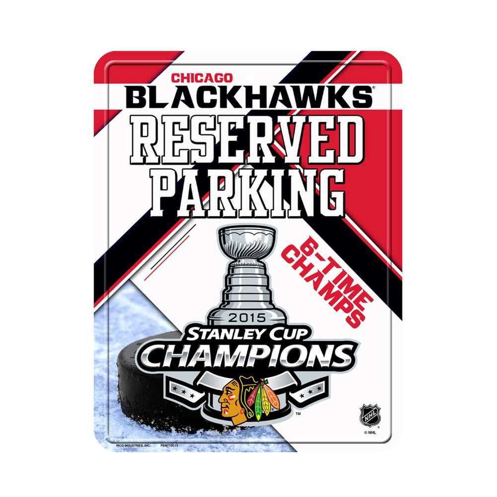 Chicago Blackhawks - 6 Time Stanley Cup Champs Reserved Parking Sign Signs Old Glory OS Multi 