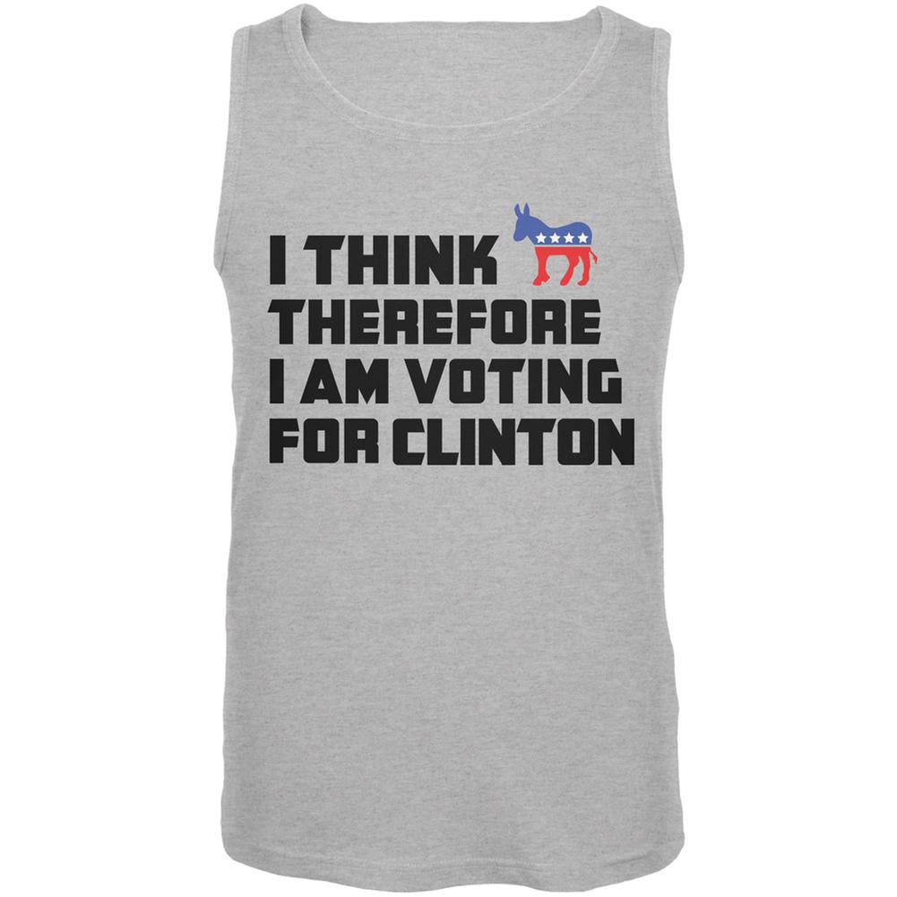 Election 2016 I Think Therefore Clinton Heather Grey Adult Tank Top Men's Tank Tops Old Glory 2XL Grey 