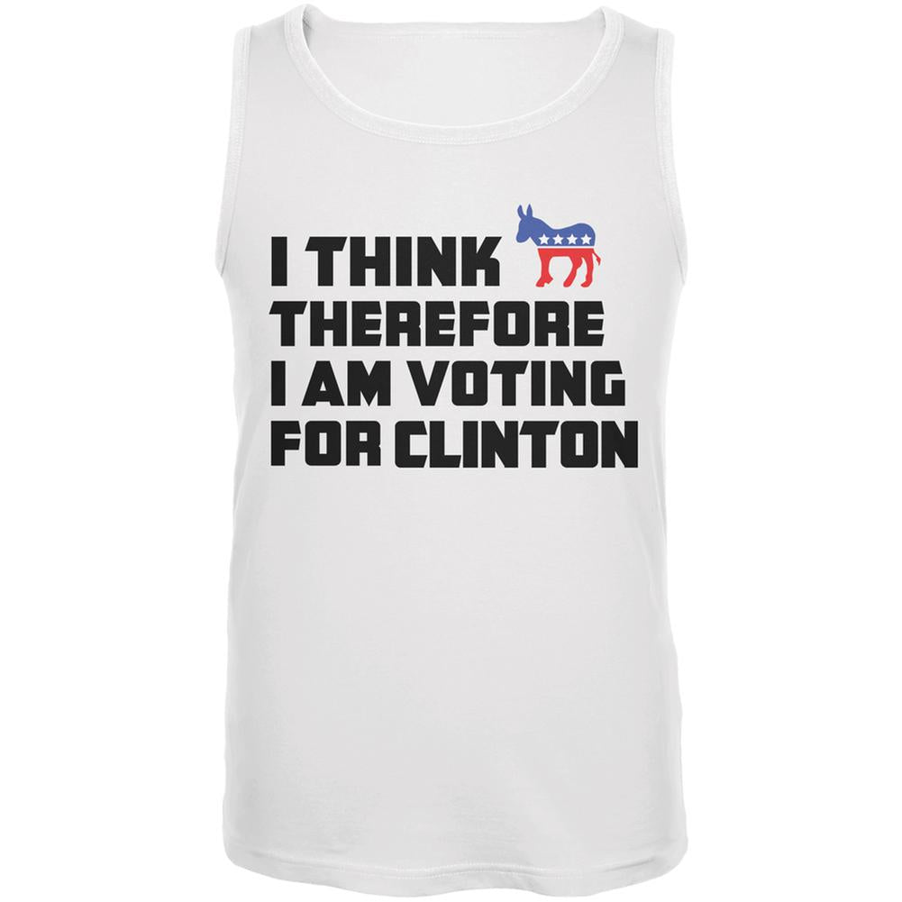 Election 2016 I Think Therefore Clinton White Adult Tank Top Men's Tank Tops Old Glory 2XL White 