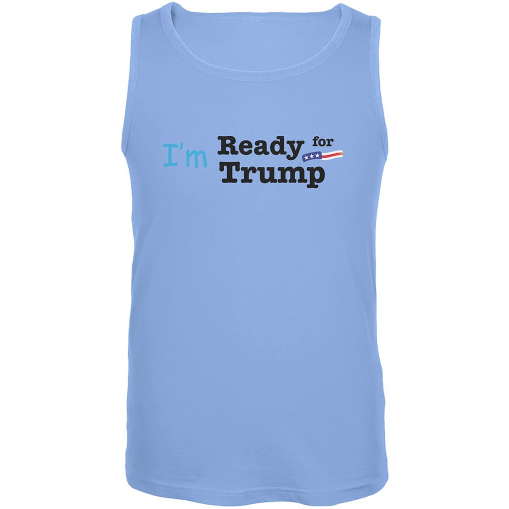 Election 2020 Im Ready for Trump Carolina Blue Adult Tank Top Men's Tank Tops Old Glory SM Blue