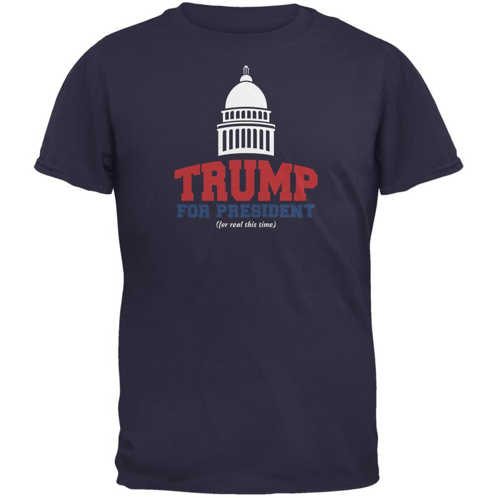 Election 2016 Trump For President For Real This Time Navy Adult T-Shirt Men's T-Shirts Old Glory 2XL Blue 