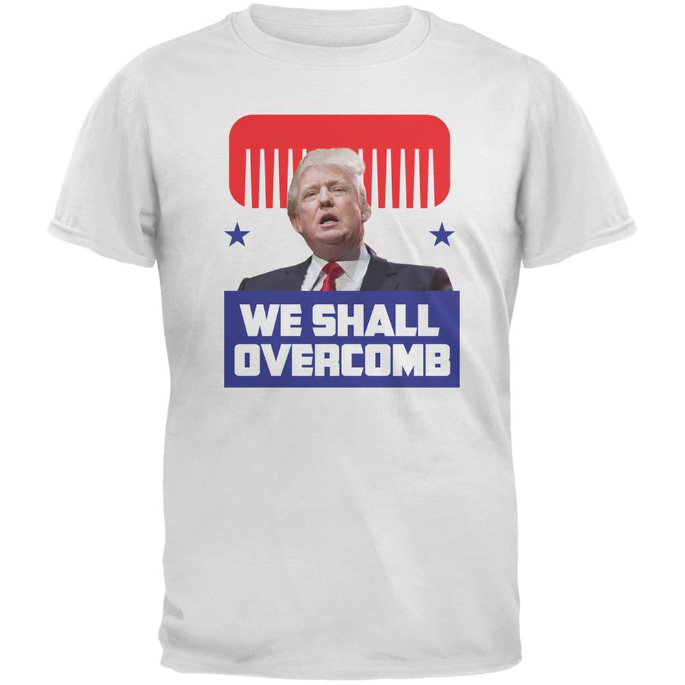 Election 2016 Trump We Shall Overcomb White Adult T-Shirt Men's T-Shirts Old Glory 2XL White 