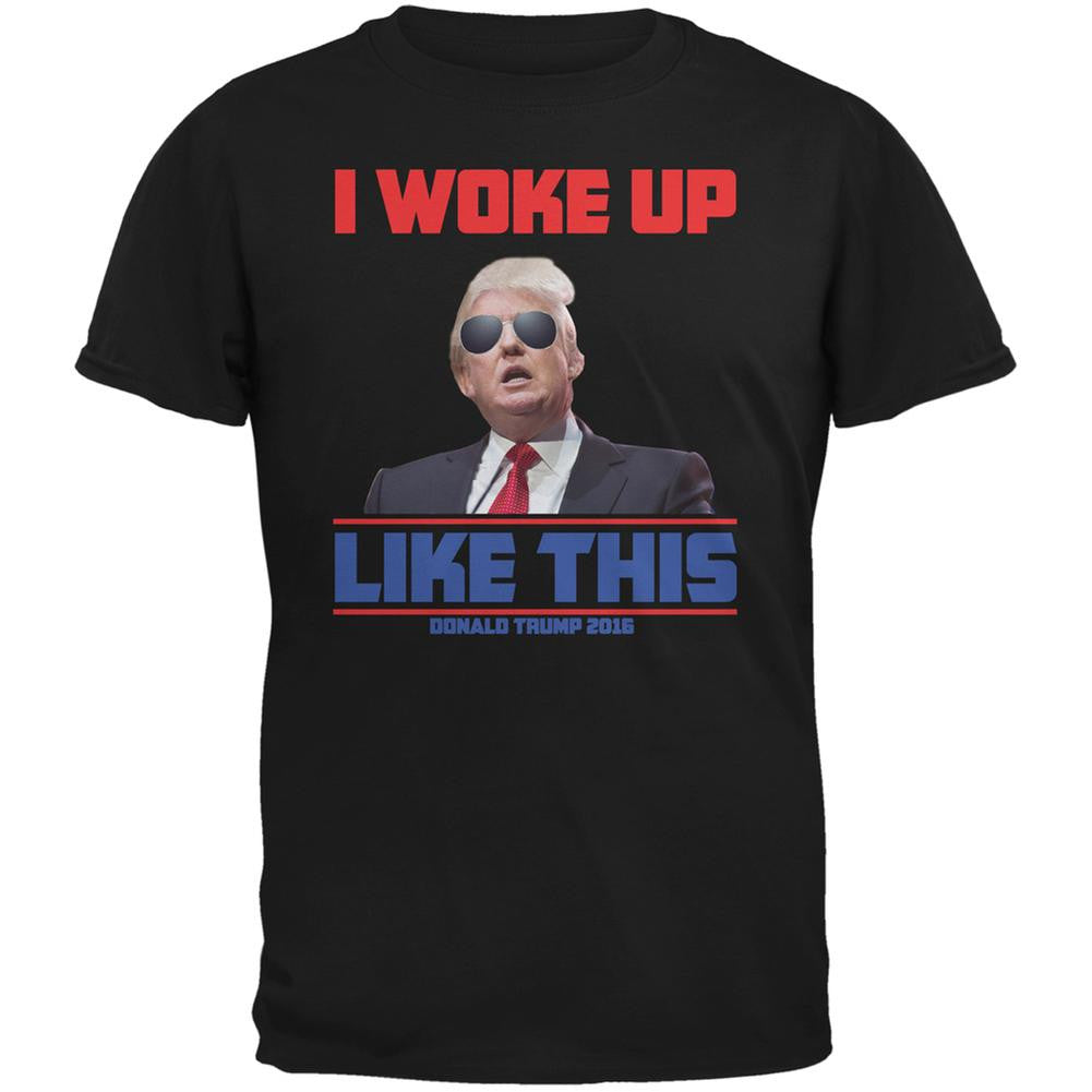 Election 2016 Trump I Woke Up Like This Black Adult T-Shirt Men's T-Shirts Old Glory 2XL Black 