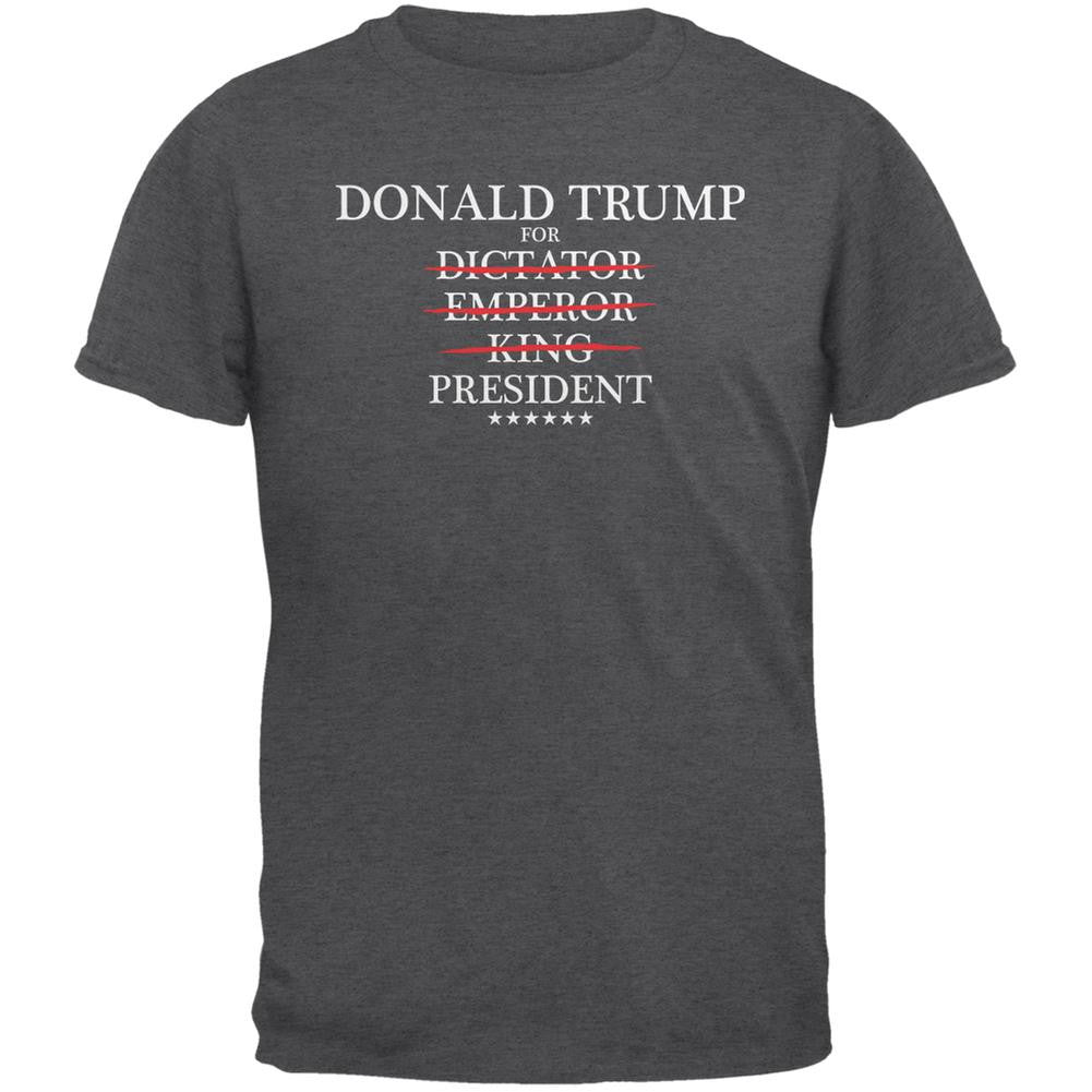 Election 2016 Trump King Emperor Dictator President Dark Heather Adult T-Shirt Men's T-Shirts Old Glory 2XL Grey 