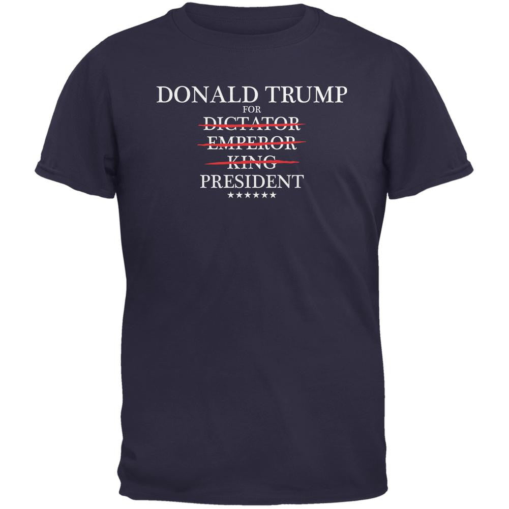 Election 2016 Trump King Emperor Dictator President Navy Adult T-Shirt Men's T-Shirts Old Glory 2XL Blue 