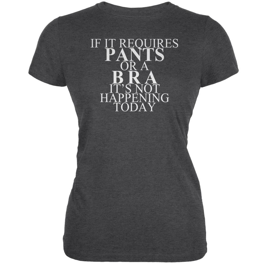 Pants Bra Required Funny Dark Heather Juniors Soft T-Shirt Juniors T-Shirts Old Glory 2XL Grey 