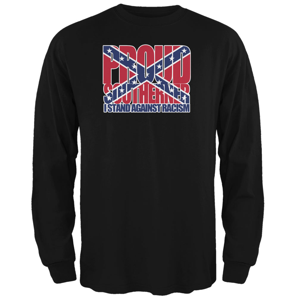 Proud Southerner Against Racism Black Adult Long Sleeve T-Shirt Men's Long Sleeves Old Glory 2XL Black 