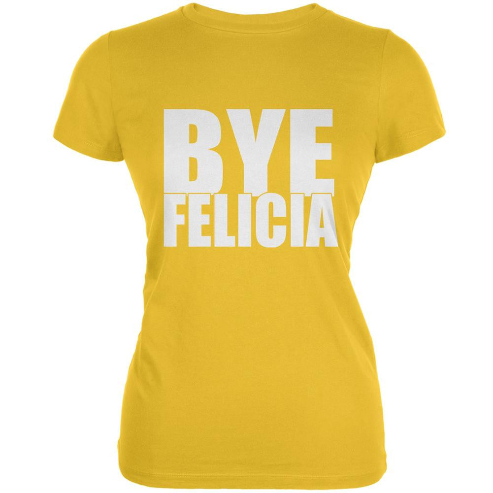 Bye Felicia Bright Yellow Juniors Soft T-Shirt Juniors T-Shirts Old Glory 2XL Yellow 