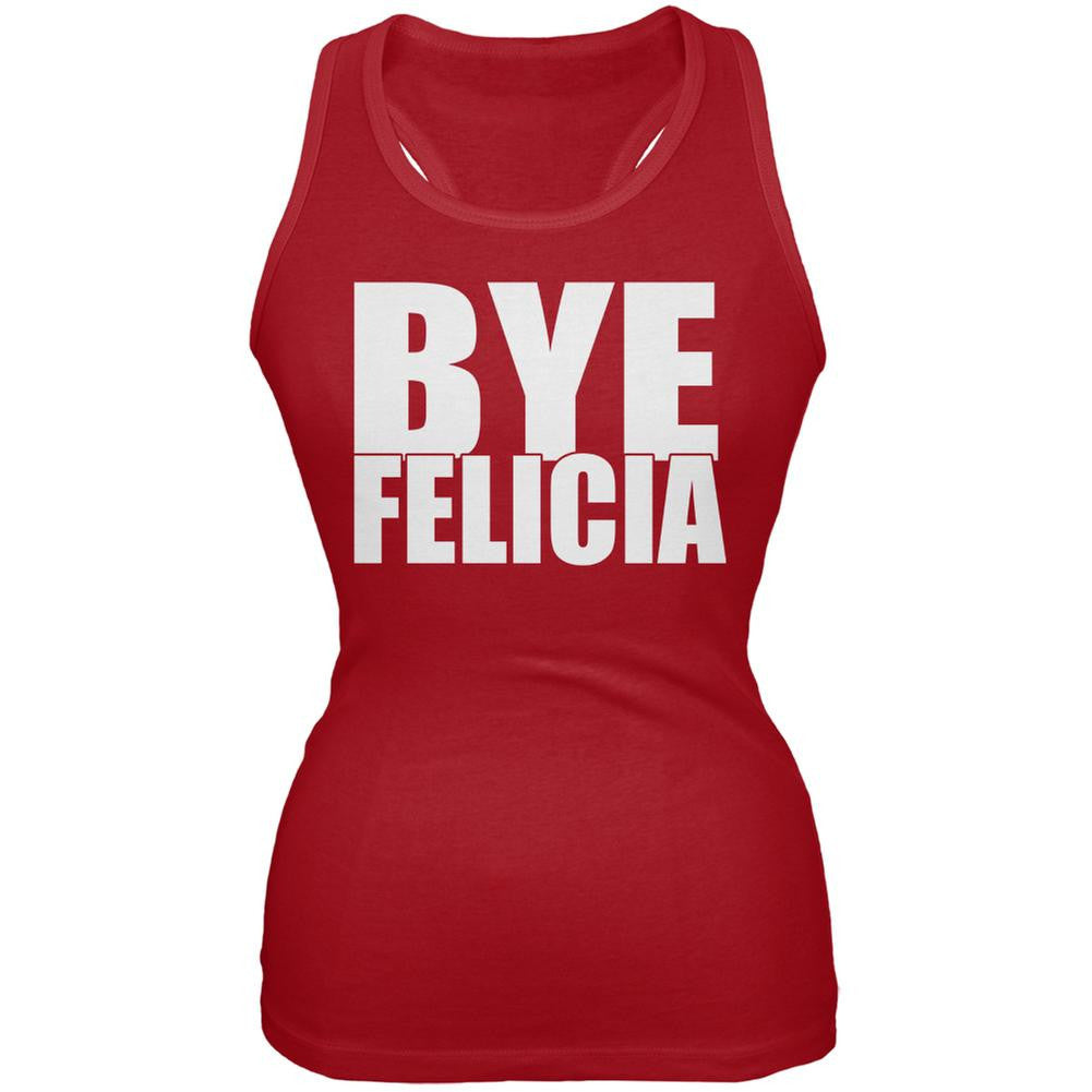 Bye Felicia Red Juniors Soft Tank Top Juniors Tank Tops Old Glory 2XL Red 