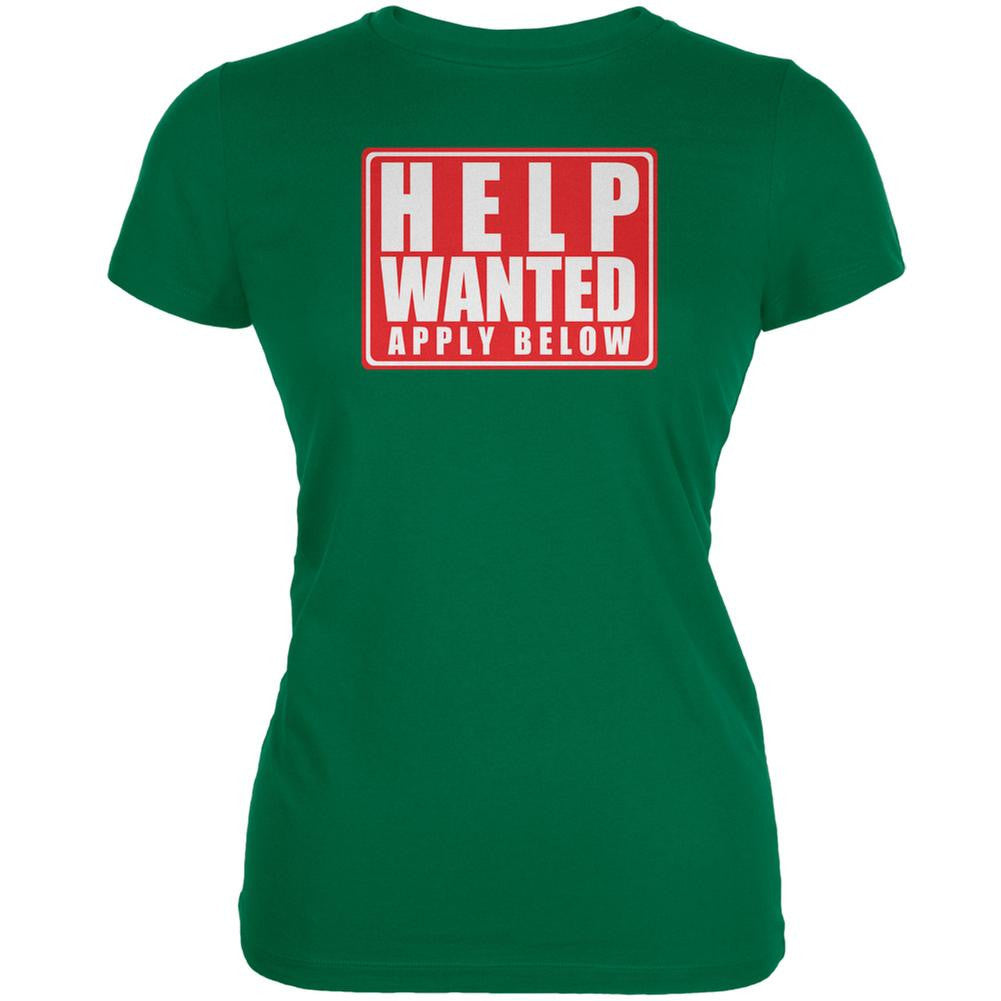 Help Wanted Apply Below Funny Kelly Green Juniors Soft T-Shirt Juniors T-Shirts Old Glory 2XL Green 