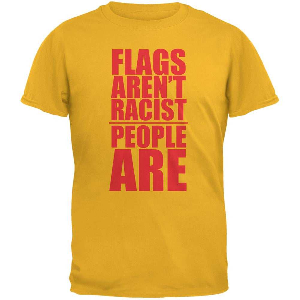 Flags Aren't Racist People Are Gold Adult T-Shirt Men's T-Shirts Old Glory 2XL Yellow 