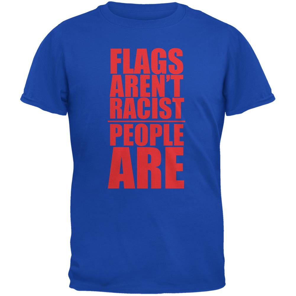 Flags Aren't Racist People Are Royal Adult T-Shirt Men's T-Shirts Old Glory 2XL Blue 