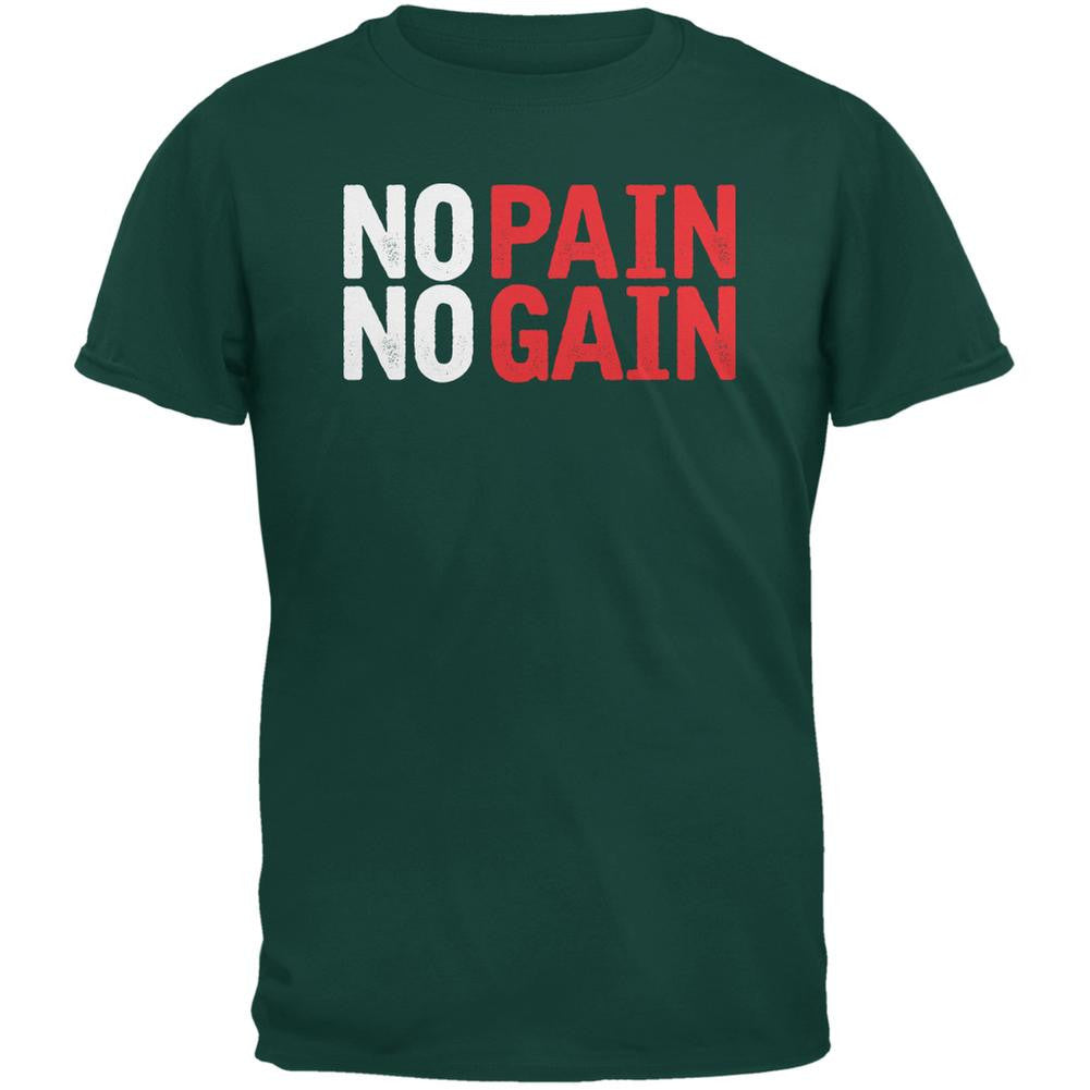No Pain No Gain Forest Green Adult T-Shirt Men's T-Shirts Old Glory 2XL Green 