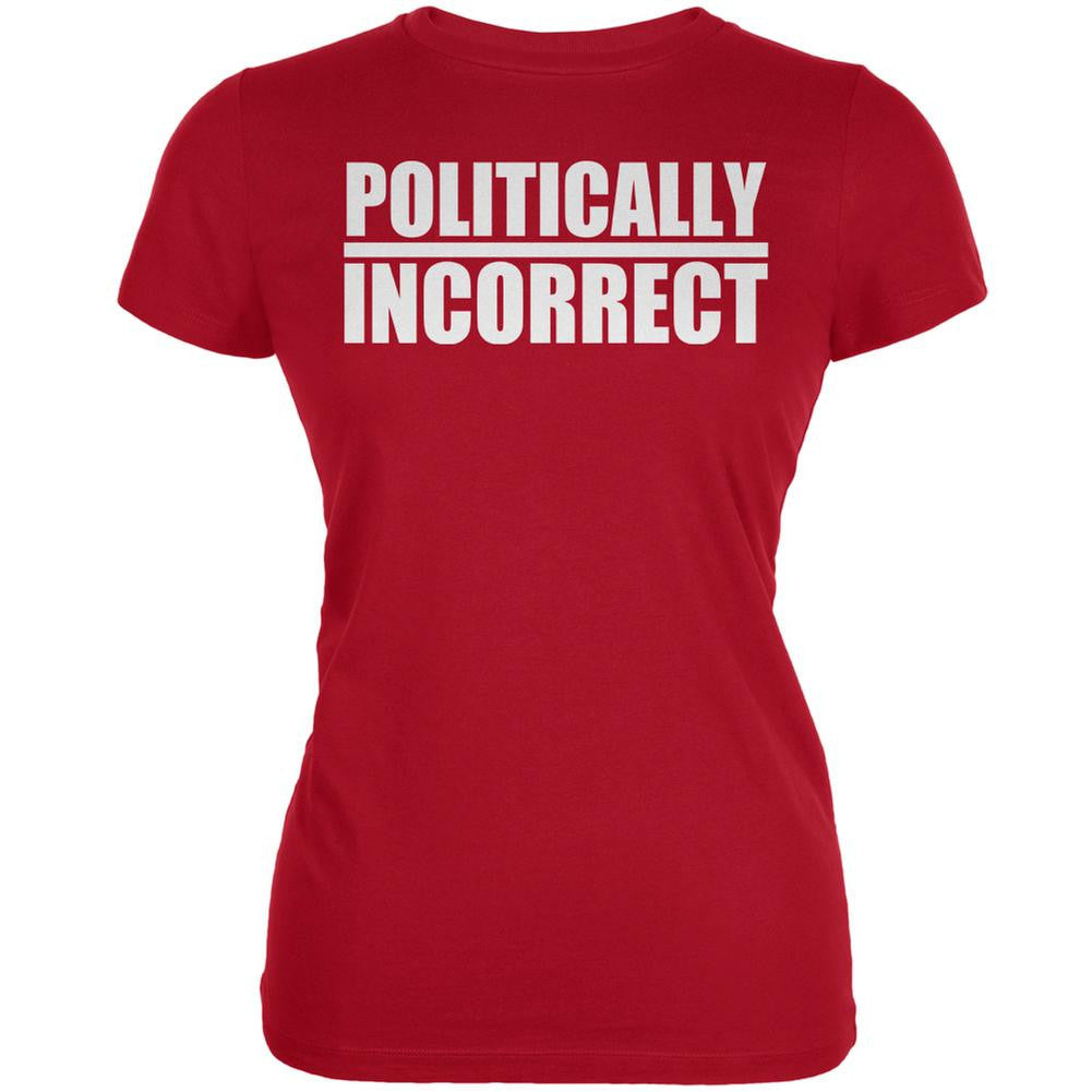 Politically Incorrect Funny Joke Red Juniors Soft T-Shirt Juniors T-Shirts Old Glory 2XL Red 