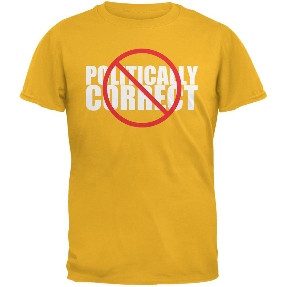 Not Politically Correct Funny Joke Gold Adult T-Shirt Men's T-Shirts Old Glory 2XL Yellow 