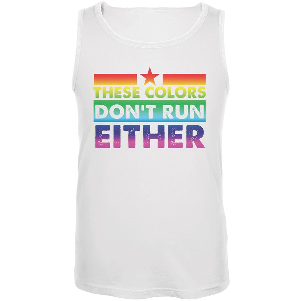 Gay Pride LGBT These Colors Don't Run Either White Adult Tank Top Men's Tank Tops Old Glory SM  