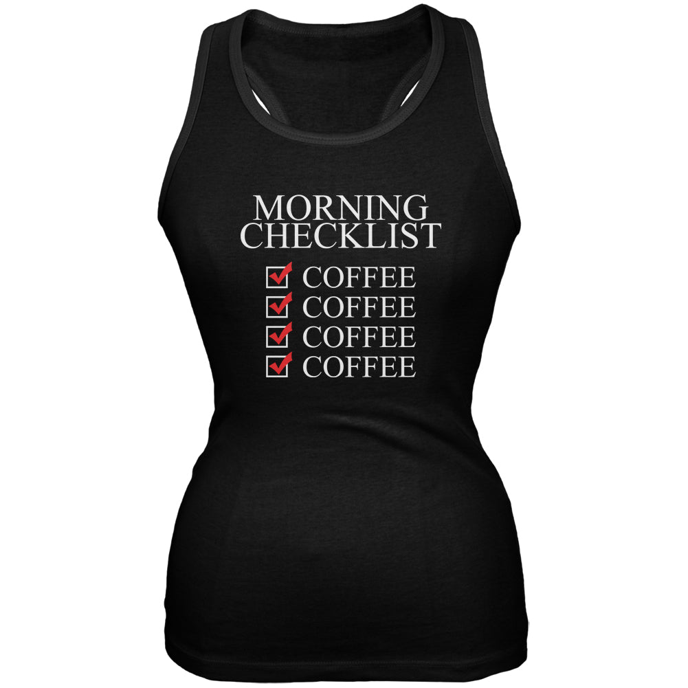 Morning Checklist Coffee Funny Black Juniors Soft Tank Top Juniors Tank Tops Old Glory 2XL Black 